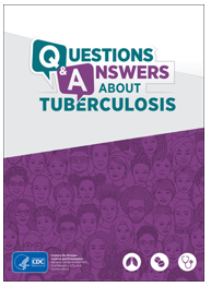 Questions and Answers About Tuberculosis