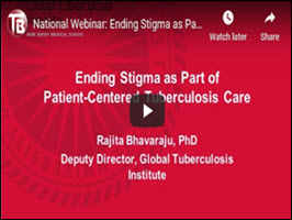 Ending Stigma as Part of Patient-Centered Tuberculosis Care 