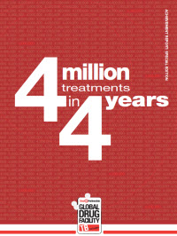 4 Million Treatments in 4 Years: The Global TB Drug Facility Achievements Report