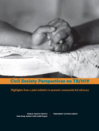 Civil Society Perspectives on TB/HIV: Highlights from a Joint Initiative to Promote Community-Led Advocacy
