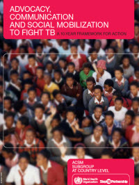 Advocacy, Communications and Social Mobilization to Fight TB