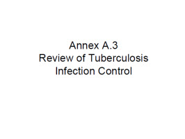 Annex A.3 Review of Tuberculosis Infection Control