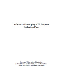 A Guide to Developing a TB Program Evaluation Plan
