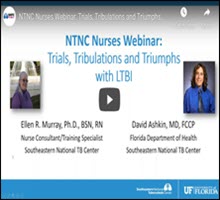 NTNC Nurses Webinar: Trials, Tribulations and Triumphs with LTBI
