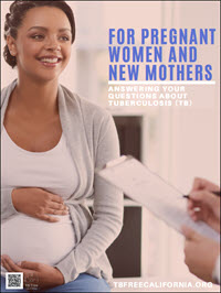 For Pregnant Women and New Mothers: Answering Your Questions About Tuberculosis (TB)