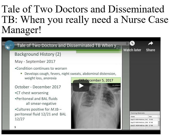 Tale of Two Doctors and Disseminated TB: When you really need a Nurse Case Manager!