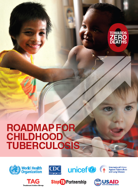 The Roadmap for Childhood TB: Toward Zero Deaths