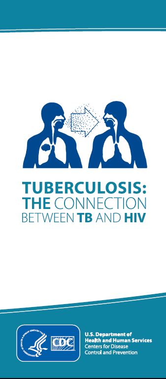 Tuberculosis: The Connection Between TB and HIV