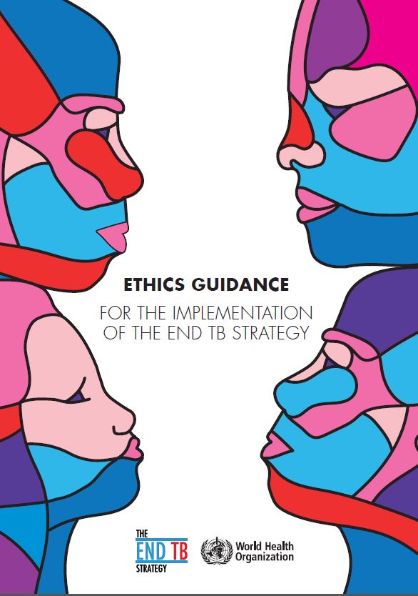 Ethics Guidance for the Implementation of the End TB Strategy