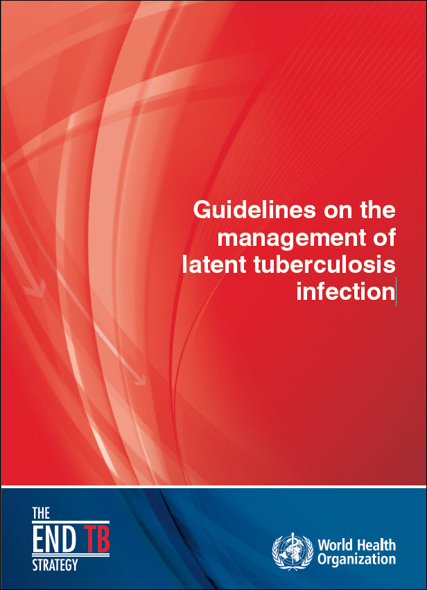 Guidelines on the Management of Latent Tuberculosis Infection