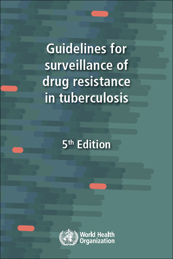 Guidelines for Surveillance of Drug Resistance in Tuberculosis