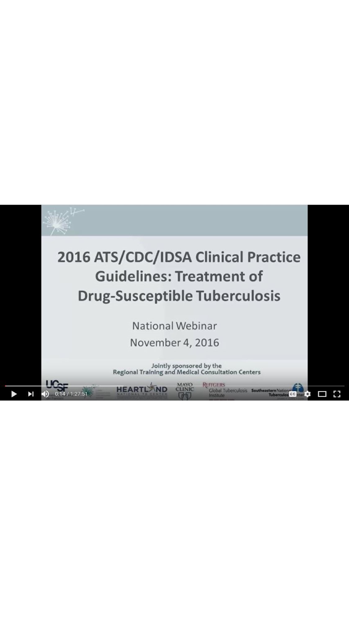 2016 ATS/CDC/IDSA Clinical Practice Guidelines: Treatment of Drug-Susceptible Tuberculosis Webinar