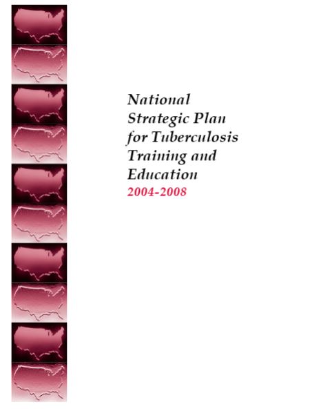 National Strategic Plan for Tuberculosis Training and Education 2004-2008