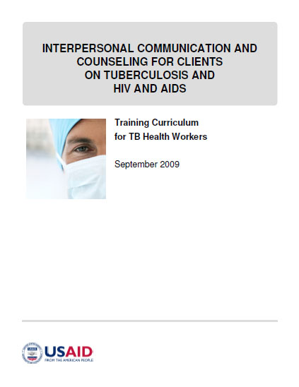 Interpersonal Communication and Counseling for Clients on Tuberculosis and HIV and AIDS