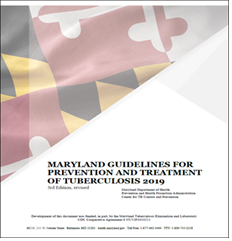 Maryland Guidelines for Prevention and Treatment of Tuberculosis 2019