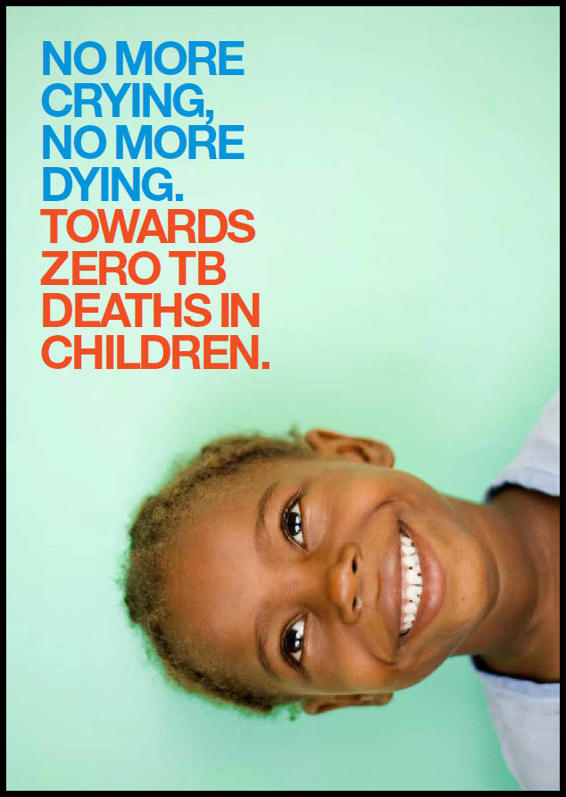 No More Crying, No More Dying. Towards Zero TB Deaths in Children