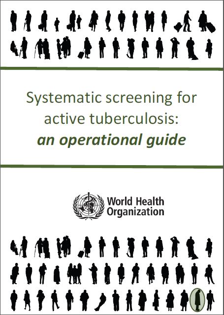 Systematic Screening for Active Tuberculosis: An Operational Guide