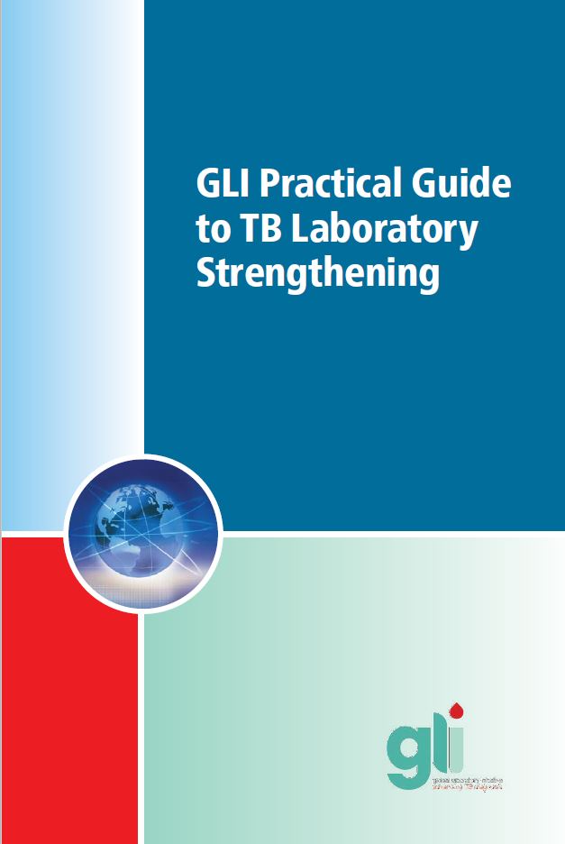 GLI Practical Guide to TB Laboratory Strengthening