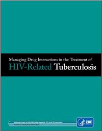 Managing Drug Interactions in the Treatment of HIV-Related Tuberculosis