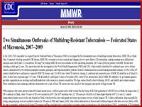 Two Simultaneous Outbreaks of Multidrug-Resistant Tuberculosis -- Federated States of Micronesia, 2007--2009