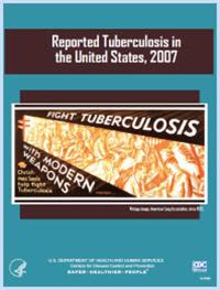 Reported Tuberculosis in the United States, 2007