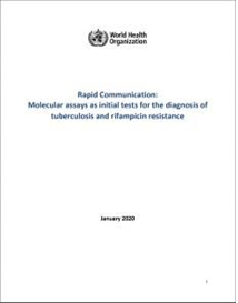 Rapid Communication: Molecular assays as initial tests for the diagnosis of tuberculosis and rifampicin resistance