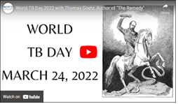 World TB Day 2022 with Thomas Goetz, Author of "The Remedy"