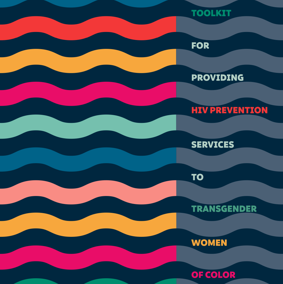 Toolkit for Providing HIV Prevention Services to Transgender Women of Color