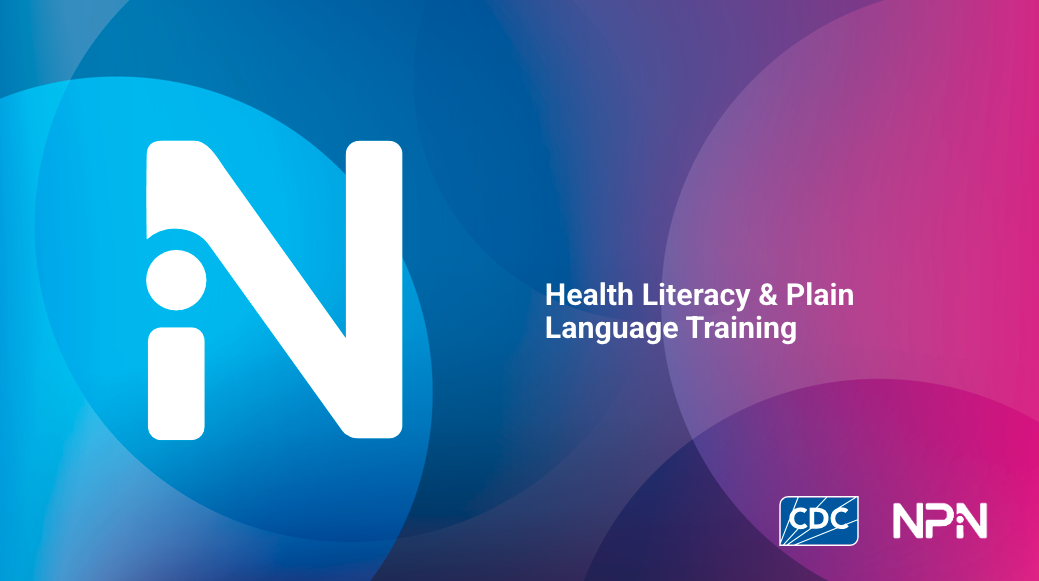 NPIN Health Literacy and Plain Language Training