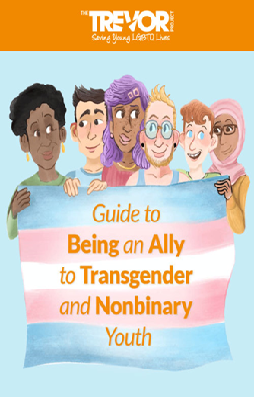 Guide to Being an Ally to Transgender and Nonbinary Youth
