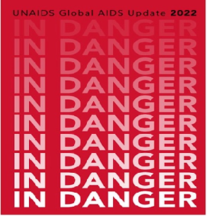 UNAIDS Global AIDS Update 2022: In Danger | National Prevention ...