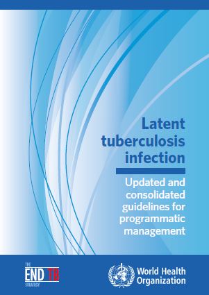 Latent tuberculosis infection: Updated and consolidated guidelines for programmatic management