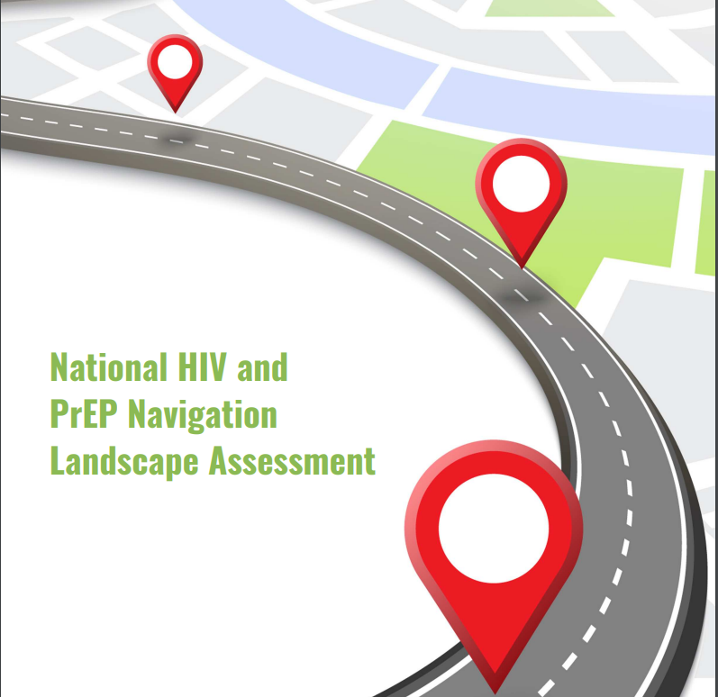 National HIV and PrEP Navigation Landscape Assessment. Go to guide. 