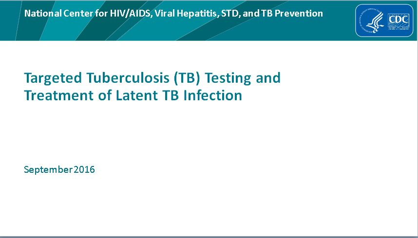 Targeted Tuberculosis (TB) Testing and Treatment of Latent TB Infection