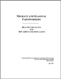 Thumbnail image of Migrant and Seasonal Farmworkers: Health Care Access and HIV/AIDS in This Population 