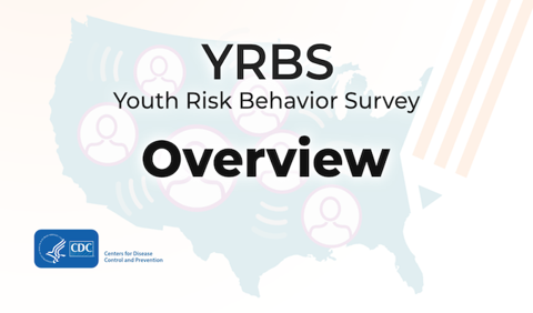 Youth Risk Behavior Survey Overview (Web)