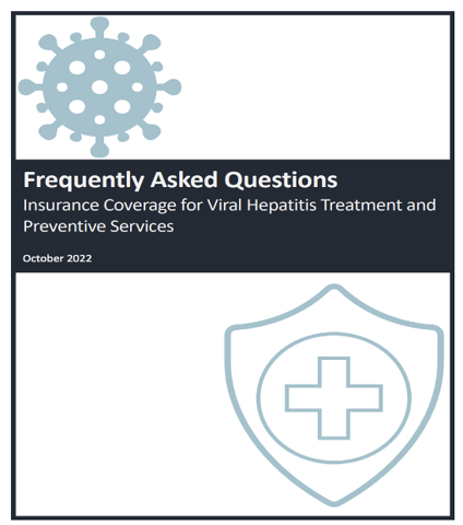 Frequently Asked Questions Insurance Coverage for Viral Hepatitis Treatment and Preventive Services (PDF)