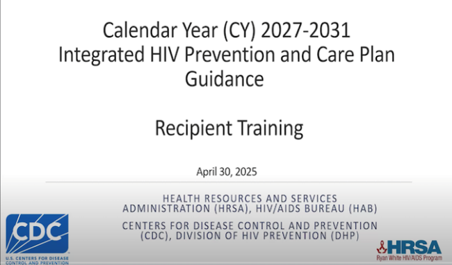 HRSA/CDC Integrated HIV Prevention & Care Plan Guidance Recipient Training (Web)