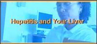 Thumbnail image of Hepatitis and Your Liver 