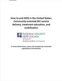 Thumbnail image of How to End AIDS in the United States: Community-Oriented HIV Service Delivery, Treatment Education, and Mobilization 