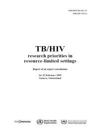  TB/HIV Research Priorities in Resource-Limited Settings: Report of an Expert Consultation 