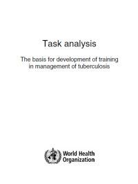  Task Analysis: The Basis for Development of Training in Management of Tuberculosis 