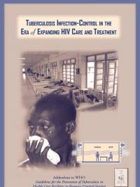  Tuberculosis Infection Control in the Era of Expanding HIV Care and Treatment 
