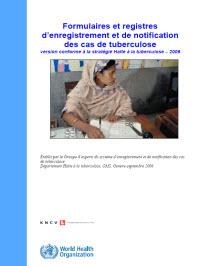  Formulaires et Registres d'Enregistrement et de Notification des Cas de Tuberculose[Revised TB Recording and Reporting Forms and Registers] 