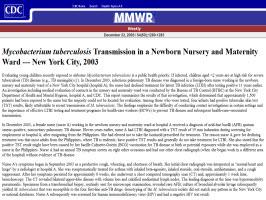  Mycobacterium tuberculosis Transmission in a Newborn Nursery and Maternity Ward — New York City, 2003. Morbidity and Mortality Weekly Report, 54(No. RR-50, 1280-1283), December 23, 2005. 