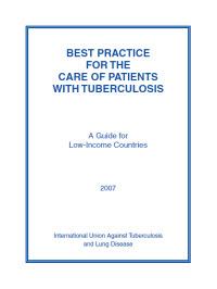  Best Practice for Care of Patients with TB: A Guide for Low-Income Countries 
