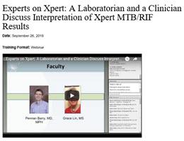  Experts on Xpert: A Laboratorian and a Clinician Discuss Interpretation of Xpert MTB/RIF Results 