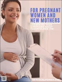  For Pregnant Women and New Mothers: Answering Your Questions About Tuberculosis (TB) 
