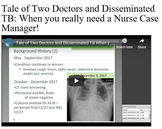  Tale of Two Doctors and Disseminated TB: When you really need a Nurse Case Manager! 