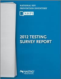Thumbnail image of National HIV Prevention Inventory: Module 1 - Testing Survey Report 